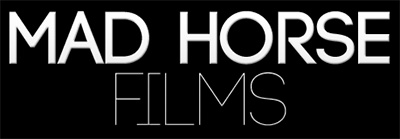 Mad Horse Films production company
